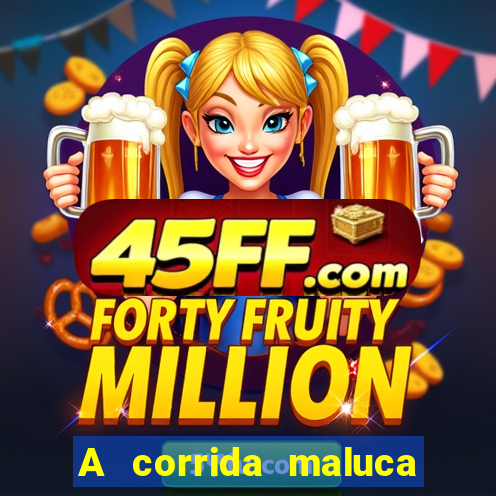 A corrida maluca filme completo dublado